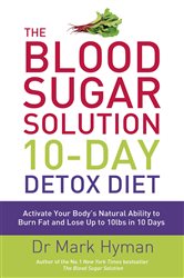 Book cover: The Blood Sugar Solution 10-Day Detox Diet, by Dr Mark Hyman (preview)