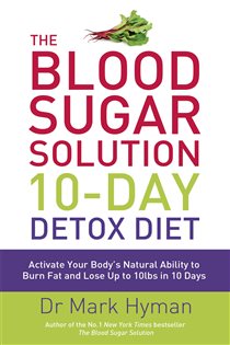 Book cover: The Blood Sugar Solution 10-Day Detox Diet, by Dr Mark Hyman (preview)