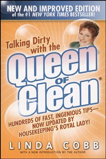 Book cover: Talking Dirty with the Queen of Clean, by Linda Cobb (preview)
