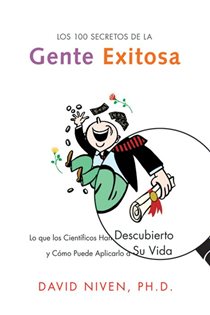 Book cover: Los 100 Secretos de la Gente Exitosa, by Niven, David, PhD (preview)