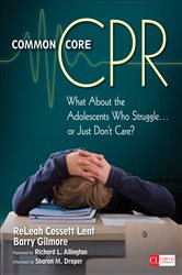 Common Core CPR: What About the Adolescents Who Struggle . . . or Just Don&#x2019;t Care?