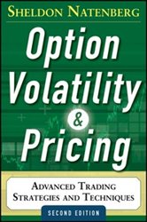 Book cover: Option Volatility and Pricing: Advanced Trading Strategies and Techniques, 2nd Edition, by Sheldon Natenberg (preview)