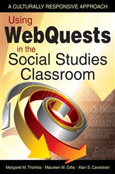 Using WebQuests in the Social Studies Classroom: A Culturally Responsive Approach