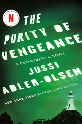 Book cover: The Purity of Vengeance (Book 4 of A Department Q Novel) by Jussi Adler-Olsen (preview)