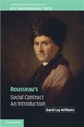 Book cover: Rousseau's Social Contract, by David Lay Williams (preview)