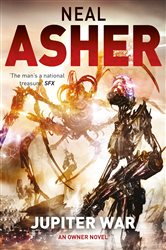 Book cover: Jupiter War (Book 3 of Owner series) by Neal Asher (preview)