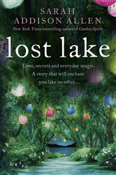 Book cover: Lost Lake, by Sarah Addison Allen (preview)