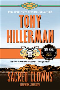 Book cover: Sacred Clowns (Book 11 of A Leaphorn and Chee Novel) by Tony Hillerman (preview)
