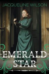 Book cover: Emerald Star (Book 3 of Hetty Feather) by Jacqueline Wilson (preview)
