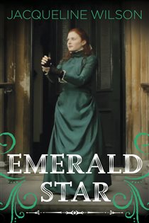 Book cover: Emerald Star (Book 3 of Hetty Feather) by Jacqueline Wilson (preview)