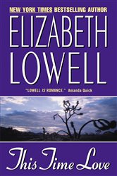 Book cover: This Time Love, by Elizabeth Lowell (preview)