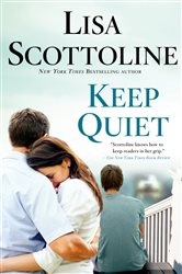 Book cover: Keep Quiet, by Lisa Scottoline (preview)