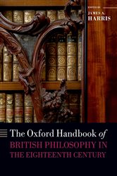 Book cover: The Oxford Handbook of British Philosophy in the Eighteenth Century, edited by James A. Harris (preview)