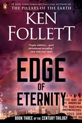 Book cover: Edge of Eternity (Book 3 of The Century Trilogy) by Ken Follett (preview)