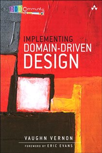 Book cover: Implementing Domain-Driven Design, by Vaughn Vernon (preview)