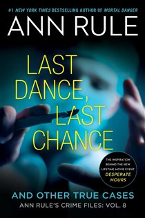 Book cover: Last Dance, Last Chance, by Ann Rule (preview)
