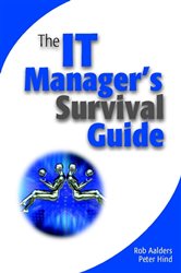 Book cover: The IT Manager's Survival Guide, by Rob Aalders (preview)