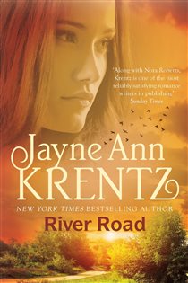 Book cover: River Road: a standalone romantic suspense novel by an internationally bestselling author, by Jayne Ann Krentz (preview)