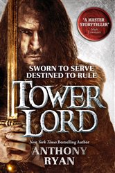 Book cover: Tower Lord (Book 2 of Raven's Shadow) by Anthony Ryan (preview)