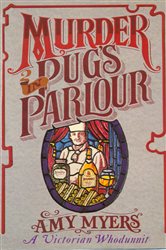 Book cover: Murder in Pug's Parlour (Auguste Didier Mystery 1), by Amy Myers (preview)