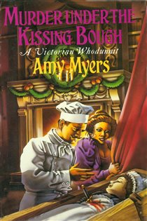 Book cover: Murder Under The Kissing Bough (Auguste Didier Mystery 6), by Amy Myers (preview)