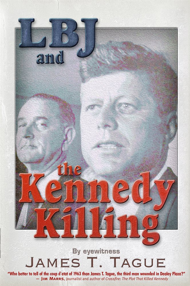 Lbj And The Kennedy Killing By James Tague Ebook 