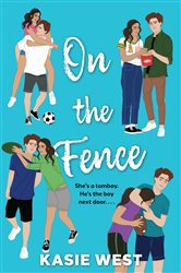Book cover: On the Fence, by Kasie West (preview)