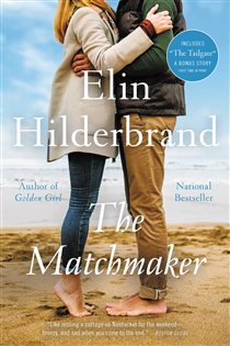 Book cover: The Matchmaker, by Elin Hilderbrand (preview)