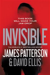 Book cover: Invisible (Book 1 of Invisible) by James Patterson (preview)