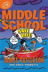 Book cover: Middle School: Save Rafe! (Book 6 of Middle School) by James Patterson (preview)
