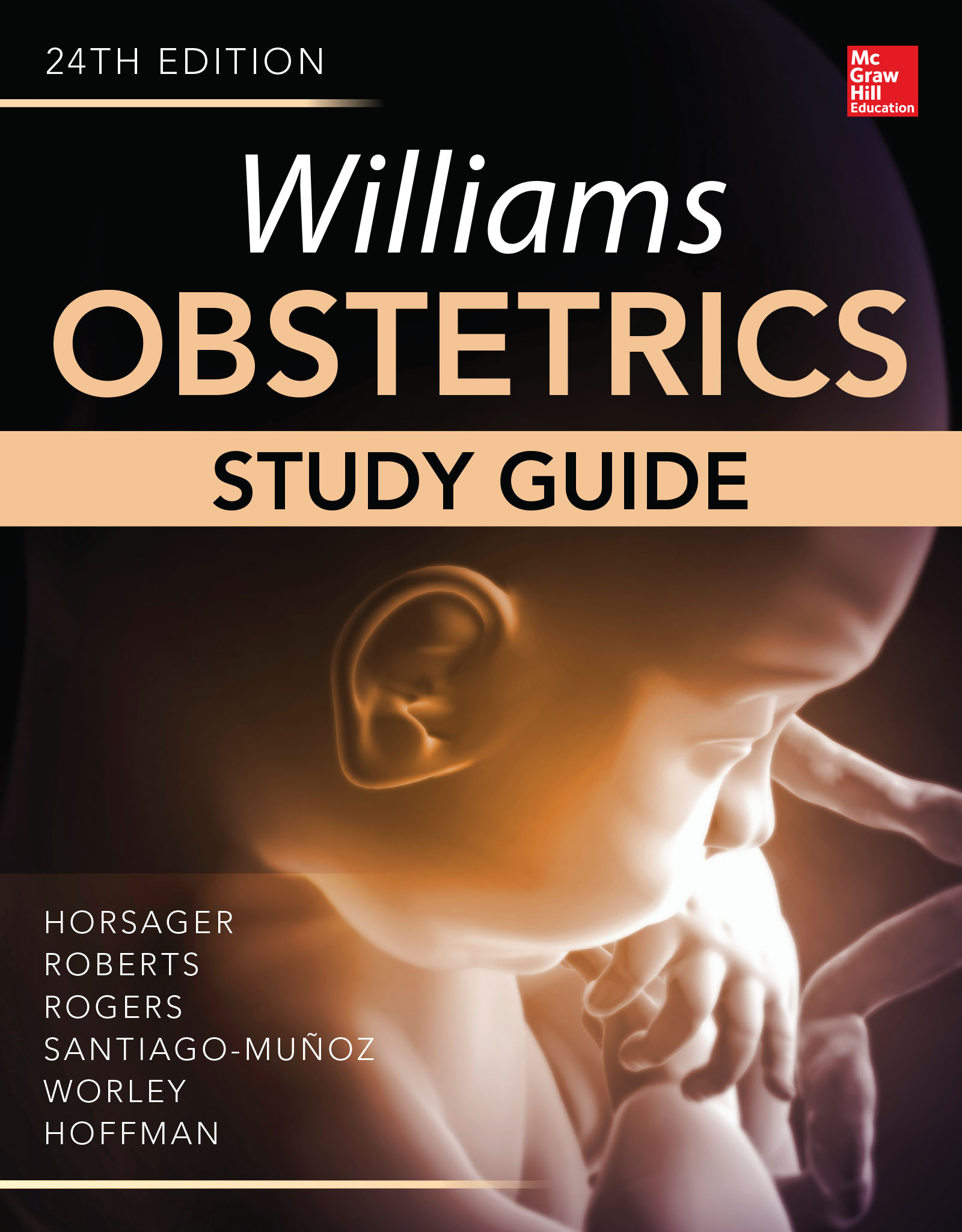 Williams Obstetrics, 24th Edition, Study Guide (24th ed.)