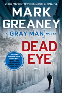 Book cover: Dead Eye (Book 4 of Gray Man) by Mark Greaney (preview)