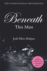 Book cover: Beneath This Man, by Jodi Ellen Malpas (preview)