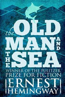Book cover: Old Man and the Sea, by Ernest Hemingway (preview)