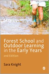 Forest School and Outdoor Learning in the Early Years