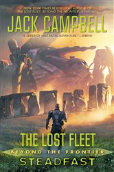Book cover: The Lost Fleet: Beyond the Frontier: Steadfast (Book 10 of The Lost Fleet: Beyond the Frontier) by Jack Campbell (preview)