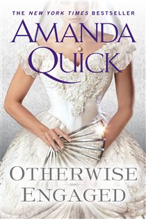 Book cover: Otherwise Engaged, by Amanda Quick (preview)