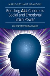 Boosting ALL Children&#x2032;s Social and Emotional Brain Power: Life Transforming Activities