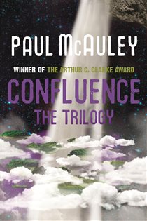 Book cover: Confluence - The Trilogy, by Paul McAuley (preview)