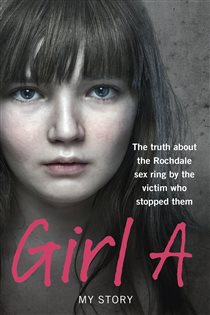 Book cover: Girl A, by Anonymous (Girl A) (preview)