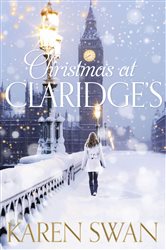 Book cover: Christmas at Claridge's, by Karen Swan (preview)
