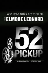 Book cover: 52 Pickup, by Elmore Leonard (preview)