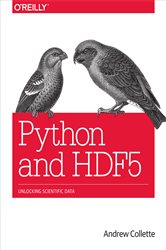 Python and HDF5: Unlocking Scientific Data