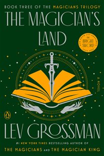 Book cover: The Magician's Land (Book 3 of Magicians Trilogy) by Lev Grossman (preview)