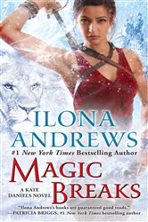 Book cover: Magic Breaks (Book 7 of Kate Daniels) by Ilona Andrews (preview)