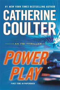 Book cover: Power Play (Book 18 of An FBI Thriller) by Catherine Coulter (preview)