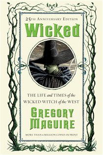 Book cover: Wicked (Book 1 of Wicked Years) by Gregory Maguire (preview)