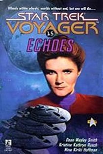 Book cover: Echoes (Book 15 of Star Trek: Voyager) by Nina Kiriki Hoffman (preview)