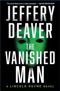 Book cover: The Vanished Man (Book 5 of Lincoln Rhyme Novel) by Jeffery Deaver (preview)