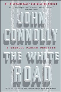 Book cover: The White Road, by John Connolly (preview)